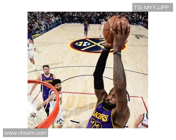 东詹合砍57分19篮板 湖人大胜掘金